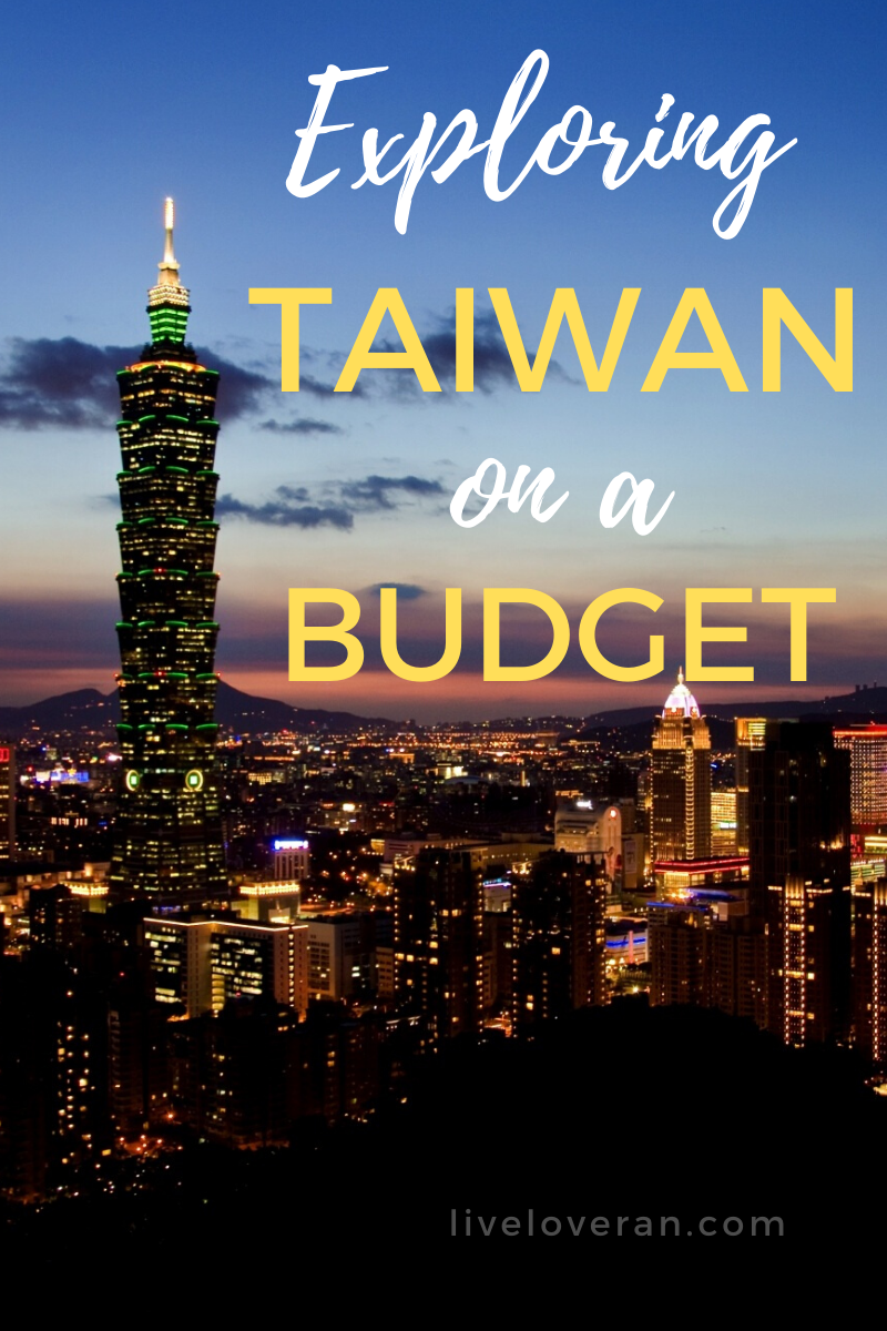 liveloveran-exploring-taiwan-on-a-budget-1