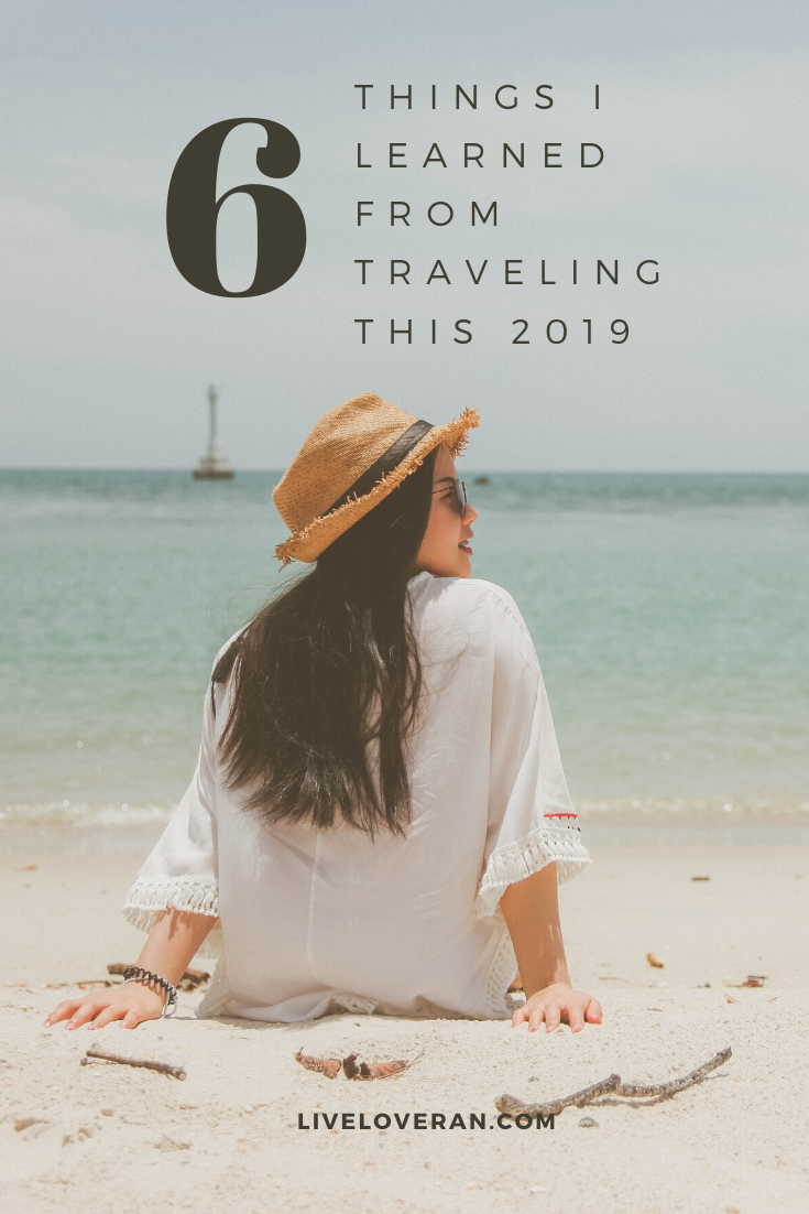 6 Things I Learned From Traveling This 2019